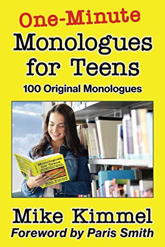 One-Minute Monologues for Teens: 100 Original Monologues (The Young Actor Series, Band 5)