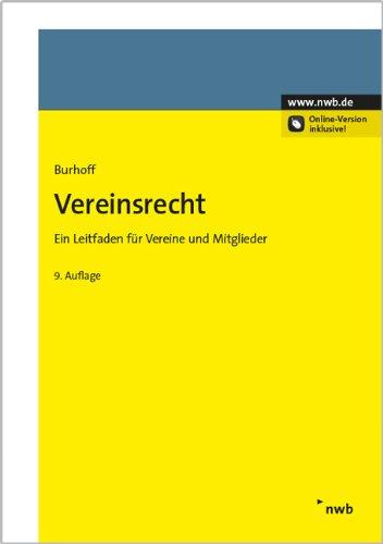 Vereinsrecht: Ein Leitfaden für Vereine und ihre Mitglieder.