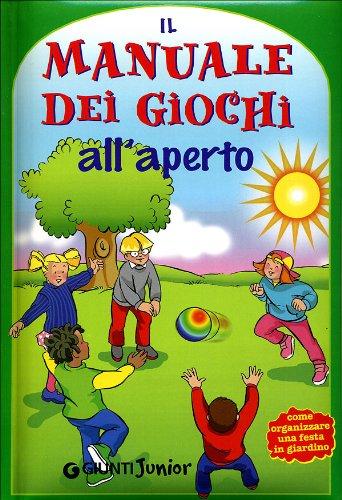 Il manuale dei giochi all'aperto