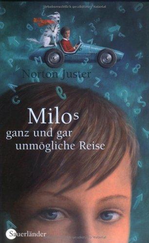 Milos ganz und gar unmögliche Reise