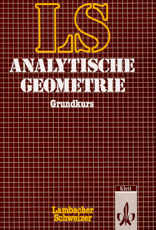 Lambacher-Schweizer, Analytische Geometrie, Grundkurs