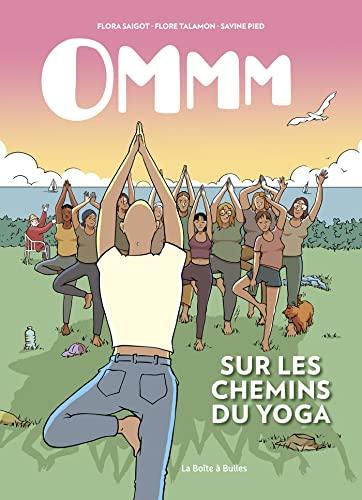 Ommm : sur les chemins du yoga