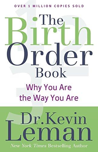 The Birth Order Book: Why You Are The Way You Are