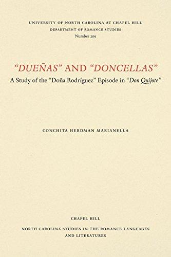 "Dueñas" and "Doncellas": A Study of the "Doña Rodríguez" Episode in "Don Quijote" (North Carolina Studies in the Romance Languages and Literatures, Band 209)