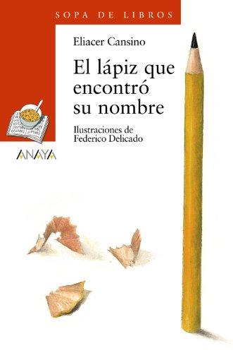 El lápiz que encontró su nombre (LITERATURA INFANTIL - Sopa de Libros)