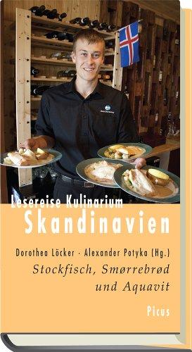 Lesereise Kulinarium Skandinavien. Stockfisch, Smørrebrød und Aquavit