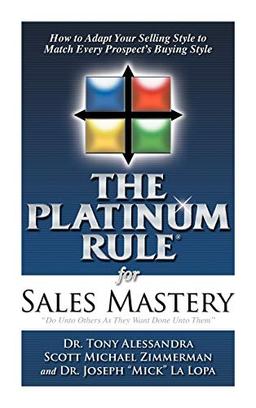 The Platinum Rule for Sales Mastery Hardback Book