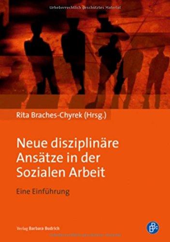 Neue disziplinäre Ansätze in der Sozialen Arbeit: Eine Einführung