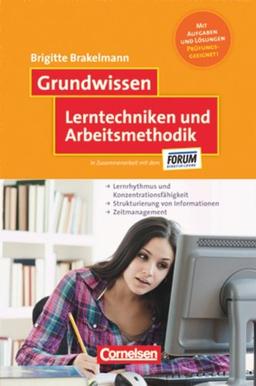 Lerntechniken und Arbeitsmethodik: Lernrhythmus und Konzentrationsfähikeit, Strukturierung von Informationen, Zeitmanagement