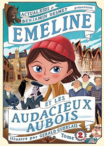 Emeline et les Audacieux Aubois