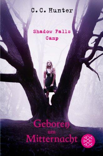 Shadow Falls Camp - Geboren um Mitternacht: Band 1