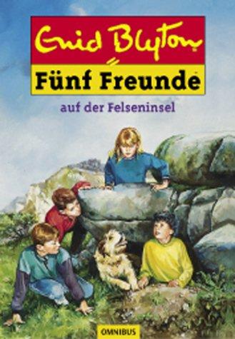 Fünf Freunde 06. Fünf Freunde auf der Felseninsel.