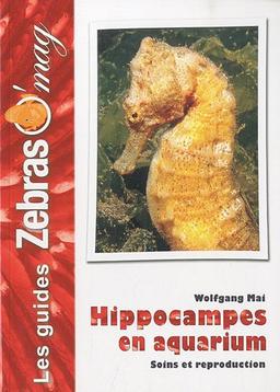 Hippocampes : maintenance et reproduction en aquarium