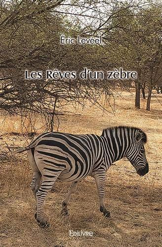 Les rêves d'un zèbre