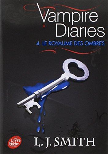 Vampire diaries. Vol. 4. Le royaume des ombres