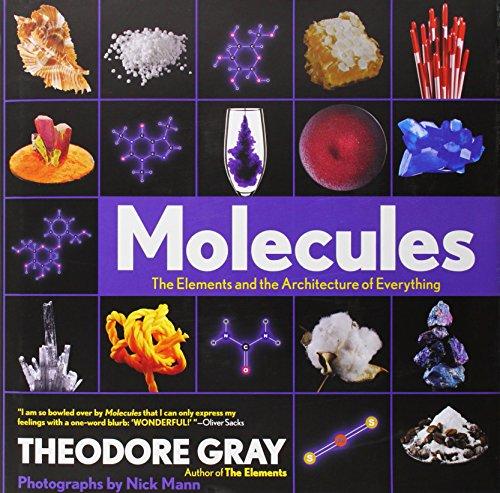 Molecules: The Elements and the Architecture of Everything