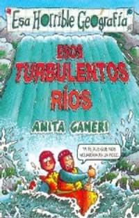 Esos turbulentos rios (NO FICCION INFANTIL, Band 4)