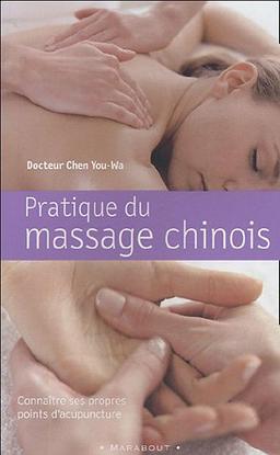 Pratique Du Massage Chinois (Poche)