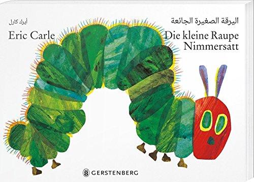 Die kleine Raupe Nimmersatt - Arabisch-deutsche Ausgabe