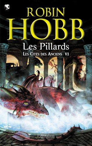 Les cités des Anciens. Vol. 6. Les pillards