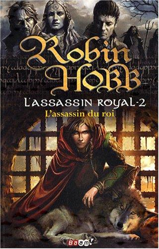 L'assassin royal. Vol. 2. L'assassin du roi