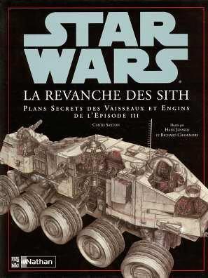 Star Wars, La revanche des Sith : plans secrets des vaisseaux et engins de l'épisode 3