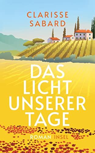 Das Licht unserer Tage: Roman | Ein Feel-Good-Buch über eine alte Familienkonditorei im Herzen Frankreichs (insel taschenbuch)