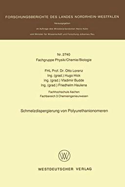 Schmelzdispergierung von Polyurethanionomeren (Forschungsberichte des Landes Nordrhein-Westfalen)