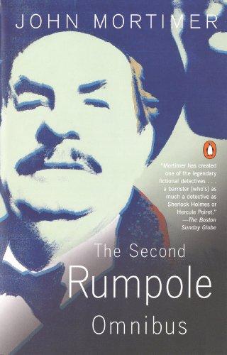 The Second Rumpole Omnibus: Rumpole for the Defence;Rumpole and the Golden Thread; Rumpole's Last Case: 2nd