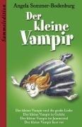 Der kleine Vampir. Sammelband 2: Der kleine Vampir und die grosse Liebe. Der kleine Vampir in Gefahr. Der kleine Vampir im Jammertal. Der kleine Vampir liest vor