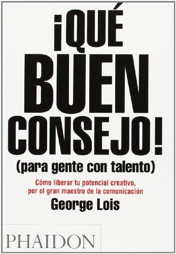 Spanish Damn Good Advice: For People with Talent