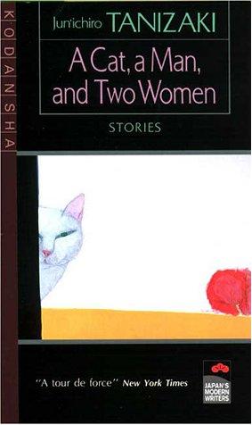 A Cat, a Man, and Two Women (Japan's Modern Writers)