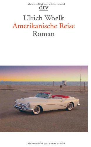 Amerikanische Reise: Roman