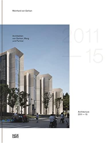 Gmp × Architekten von Gerkan, Marg und Partners Architecture 2011-2015 (Vol. 13)