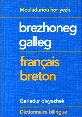 Geriadur bihan brezhoneg-galleg galleg-brezhoneg. Dictionnaire élémentaire breton-français français-breton