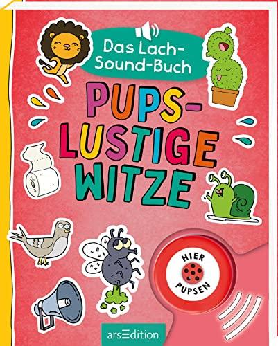 Das Lach-Sound-Buch – Pupslustige Witze: Mit Pups- und Kicherknopf | Witzebuch mit Pups- und Kicher-Sound sowie über 250 Witzen und lustigen Illustrationen ab 8 Jahren