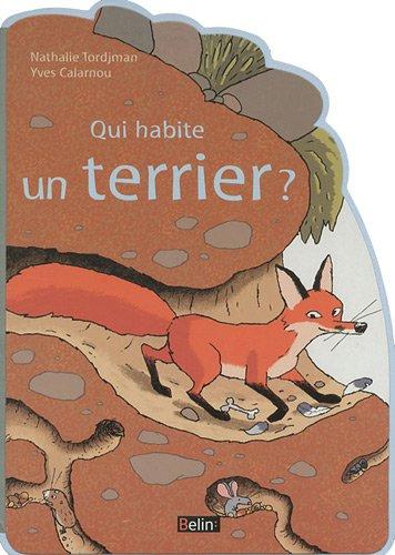 Qui habite un terrier ?