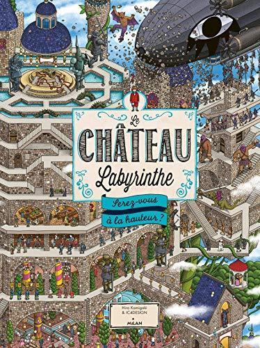 Le château labyrinthe : serez-vous à la hauteur ?