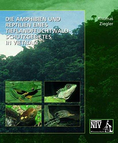 Die Amphibien und Reptilien eines Tieflandfeuchtwald Schutzgebietes in Vietnam (NTV Wissenschaft)