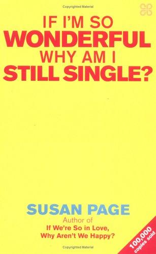 If I'm So Wonderful, Why am I Still Single?