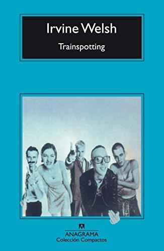 Trainspotting (Compactos Anagrama, Band 212)