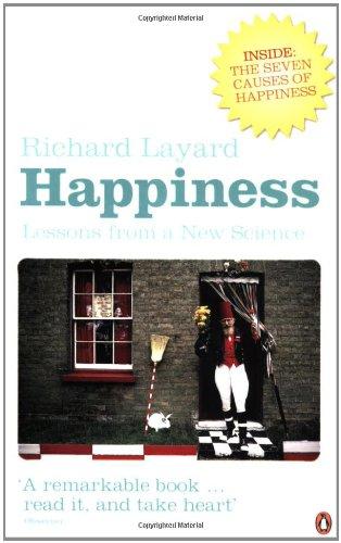 Happiness: Lessons from a New Science (Second Edition)