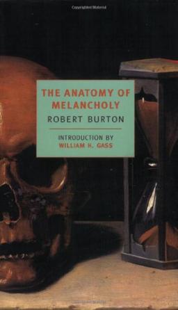 The Anatomy of Melancholy (New York Review Books Classics)