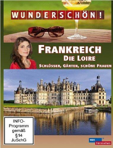 Wunderschön! - Frankreich: Die Loire