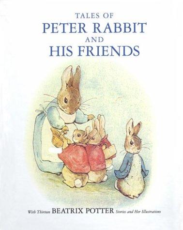 Tales of Peter Rabbit and His Friends