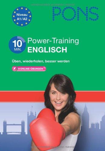 PONS 10-Minuten-Power-Training Englisch: Üben, wiederholen, besser werden