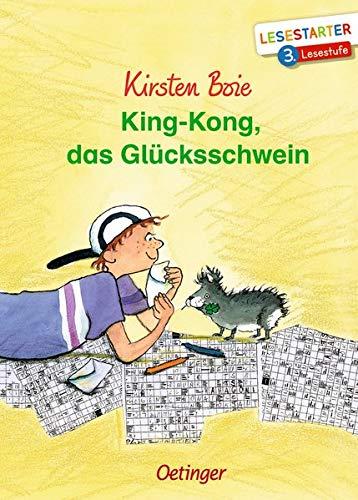 King-Kong, das Glücksschwein: Lesestarter. 3. Lesestufe