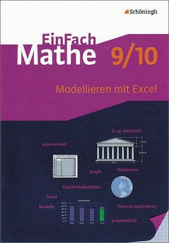 EinFach Mathe: Modellieren mit Excel: Jahrgangsstufen 9/10