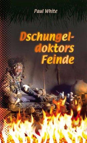 Dschungeldoktors Feinde