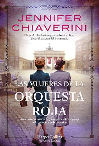 Las mujeres de la Orquesta Roja (Resistance Women - Spanish Edition) (HARPERCOLLINS)